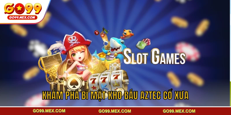 Khám phá bí mật kho báu Aztec cổ xưa