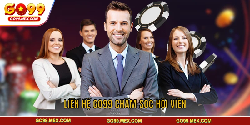 Liên hệ GO99 chăm sóc hội viên